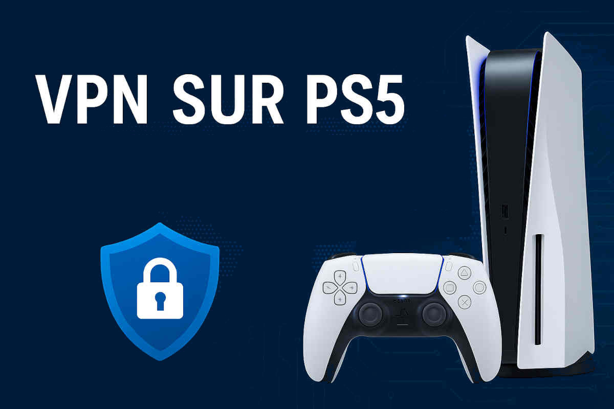 Comment profiter pleinement d’un vpn sur ps5 pour booster son expérience de jeu